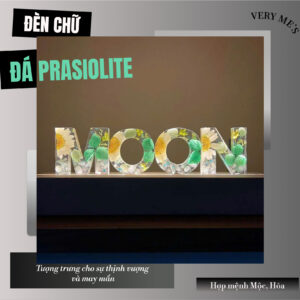 ĐÈN CHỮ HOA KHÔ VIP ĐÁ PRASIOLITE MẪU 02